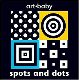 Spots and Dots (Art Baby)