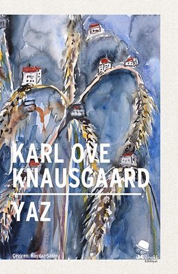 Yaz , Karl Ove Knausgaard - Fiyatı  &amp; Satın Al | idefix