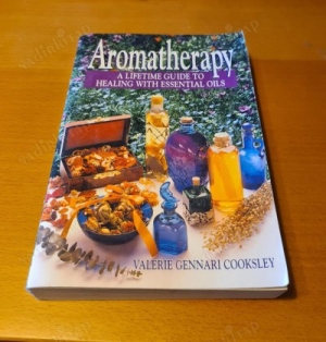 Aromatherapy: A Lifetime Guide to Healing with Essential Oils