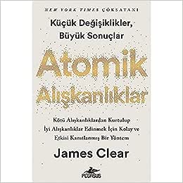 Atomik Alışkanlıklar : James Clear: Kitap