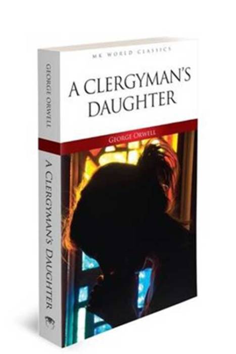 Mk Publications A Clergyman's Daughter Mk Publications Yayınları Yabancı Dil Hikayeler Mk Publications George Orwell