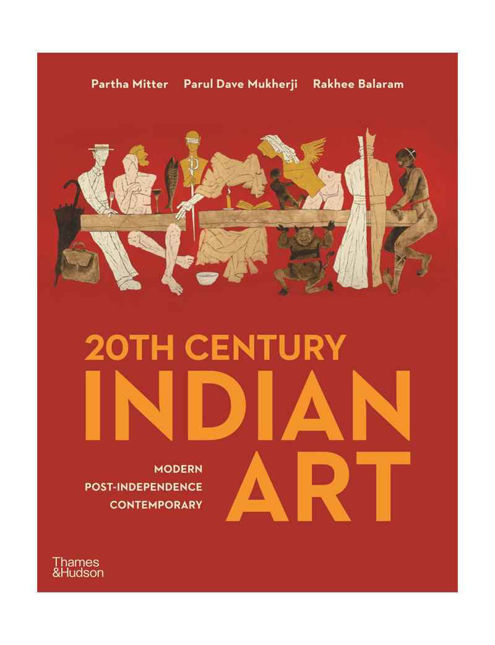 Thames  Hudson 20th Century Indian Art: Modern, Post-Independence, Contemporary 9780500023327