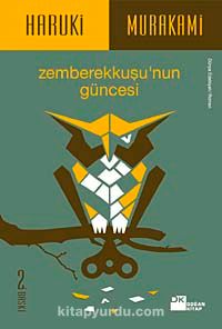 Zemberek Kuşunun Güncesi (Haruki Murakami) , ,  - Kitapyurdu.com